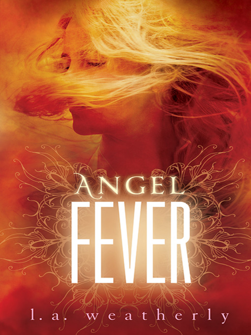 L. A. Weatherly创作的Angel Fever作品的详细信息 - 可供借阅